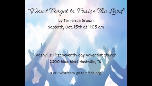 Don't forget to praise The Lord