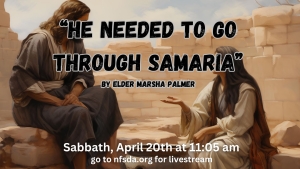 He needed to go through Samaria