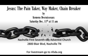 Jesus: The Pain Taker, Way Maker, Chain Breaker
