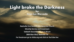 Light broke the Darkness