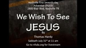 We wish to see Jesus